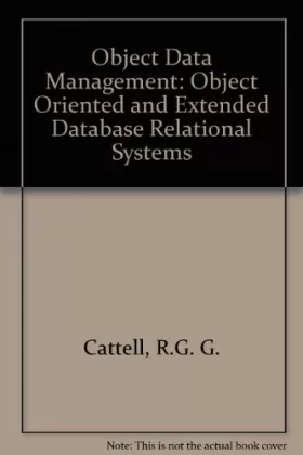 Couverture du produit · Object Data Management: Object-Oriented and Extended Relational Database Systems