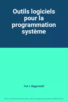 Couverture du produit · Outils logiciels pour la programmation système
