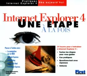 Couverture du produit · INTERNET EXPLORER 4. Une étape à la fois, avec CD-ROM