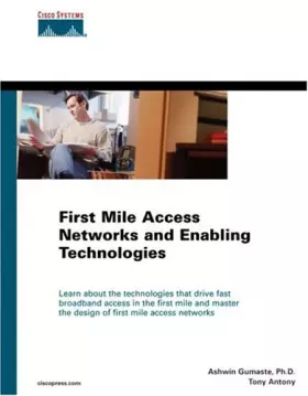 Couverture du produit · First Mile Access Networks and Enabling Technologies