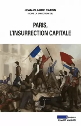 Couverture du produit · Paris, l'insurrection capitale