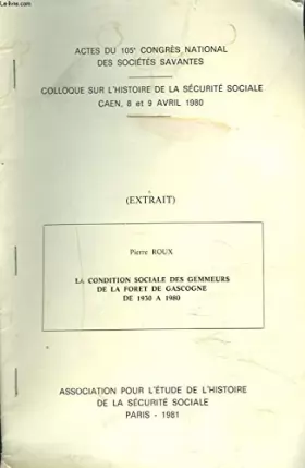 Couverture du produit · ACTES DU 105e CONGRES NATIONAL DES SOCIETES SAVANTES / COLLOQUE SUR L'HISTOIRE DE LA SECURITE SOCIALE CAEN, 8 ET 9 AVRIL 1980. 