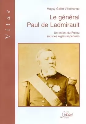 Couverture du produit · Le général Paul de Ladmirault