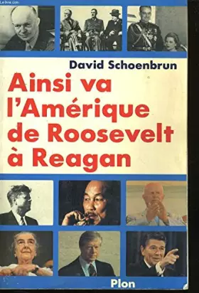 Couverture du produit · Ainsi va l'amerique : de roosevelt a reagan