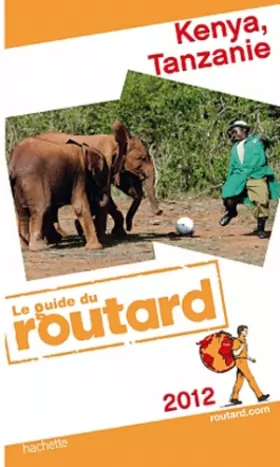 Couverture du produit · Guide du Routard Kenya, Tanzanie 2012
