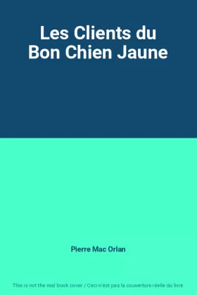 Couverture du produit · Les Clients du Bon Chien Jaune