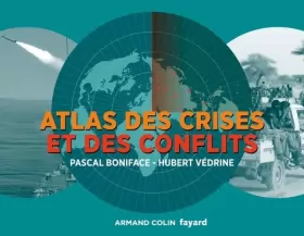 Couverture du produit · Atlas des crises et des conflits - 3e éd.