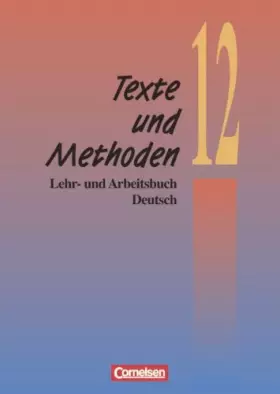 Couverture du produit · Texte und Methoden. 12. Schuljahr.