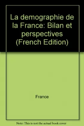 Couverture du produit · La Démographie de la France : Bilan et perspectives