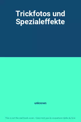 Couverture du produit · Trickfotos und Spezialeffekte