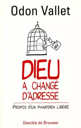 Couverture du produit · Dieu a changé d'adresse : Propos d'un Pharisien libéré