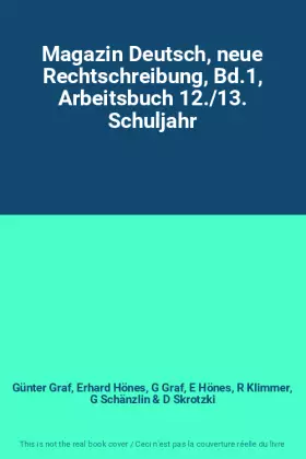 Couverture du produit · Magazin Deutsch, neue Rechtschreibung, Bd.1, Arbeitsbuch 12./13. Schuljahr