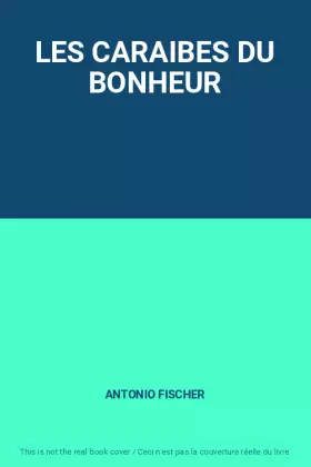 Couverture du produit · LES CARAIBES DU BONHEUR
