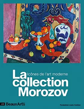 Couverture du produit · LA COLLECTION MOROZOV.ICONES DE L'ART MODERNE: A LA FONDATION LOUIS VUITTON