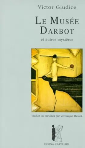 Couverture du produit · Le musée Darbot: Et autres mystères, contes