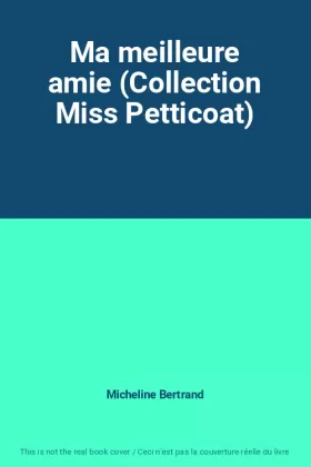 Couverture du produit · Ma meilleure amie (Collection Miss Petticoat)