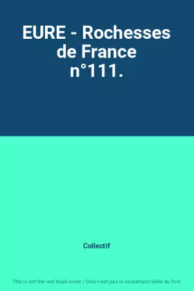 Couverture du produit · EURE - Rochesses de France n°111.