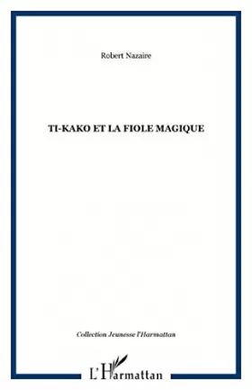 Couverture du produit · Ti-Kako et la Fiole Magique