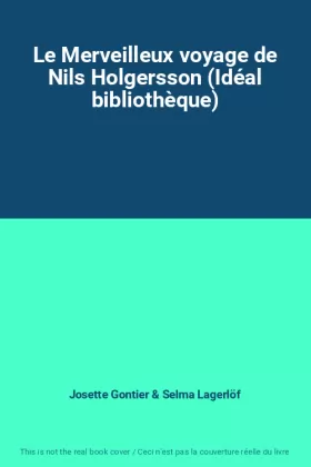Couverture du produit · Le Merveilleux voyage de Nils Holgersson (Idéal bibliothèque)