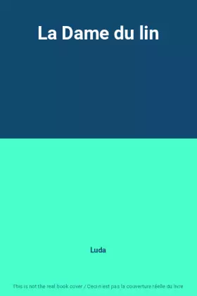 Couverture du produit · La Dame du lin