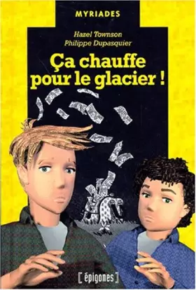 Couverture du produit · CA CHAUFFE POUR LE GLACIER
