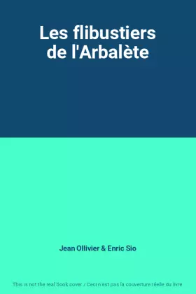 Couverture du produit · Les flibustiers de l'Arbalète