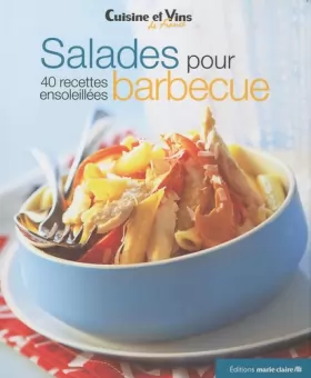 Couverture du produit · Salades pour barbecue: 40 recettes ensoleillées