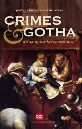 Couverture du produit · Crimes et Gotha - Du sang sur les couronnes