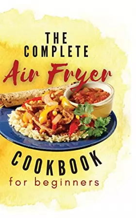 Couverture du produit · The Complete Air Fryer Cookbook For Beginners