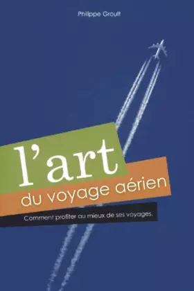 Couverture du produit · L'art du voyage aérien