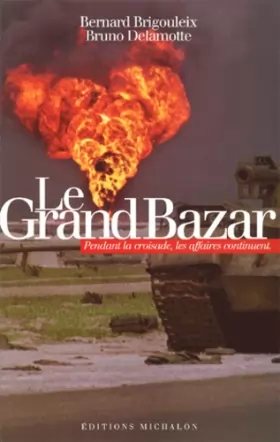 Couverture du produit · Le Grand Bazard : Pendant la croisade, les affaires continuent