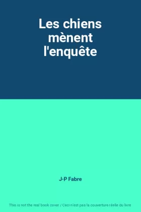 Couverture du produit · Les chiens mènent l'enquête