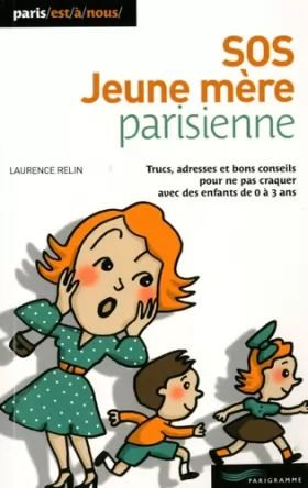 Couverture du produit · SOS jeune mère parisienne 2009