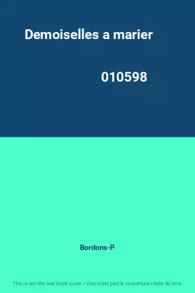 Couverture du produit · Demoiselles a marier                                                                          010598