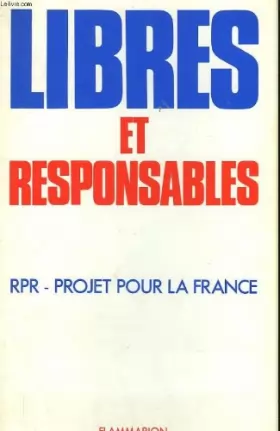 Couverture du produit · Libres et responsables : RPR - Projet pour la France