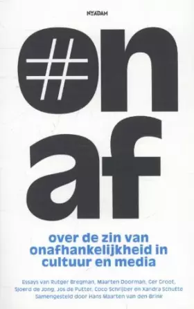 Couverture du produit · On-af: over de zin van onafhankelijkheid in cultuur en media