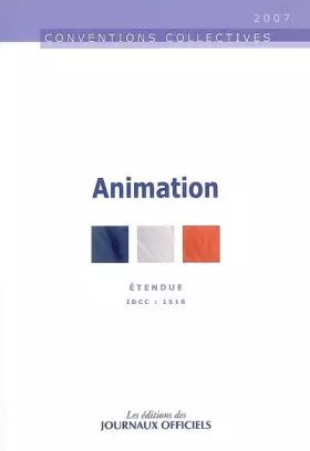 Couverture du produit · Animation : Convention collective nationale du 28 juin 1988 (Etendue par arrêté du 10 janvier 1989)