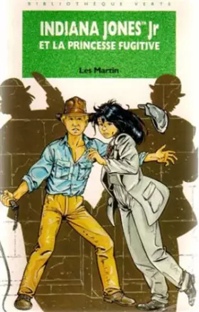 Couverture du produit · Indiana Jones Jr et la princesse fugitive