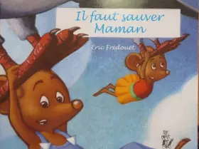 Couverture du produit · Il faut sauver maman