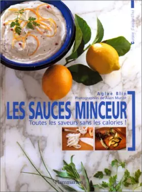 Couverture du produit · LES SAUCES MINCEUR. Toutes les saveurs sans les calories !