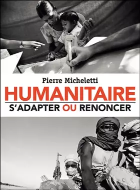 Couverture du produit · Humanitaire : s'adapter ou renoncer