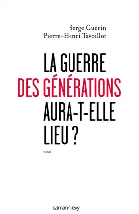 Couverture du produit · La Guerre des générations aura-t-elle lieu?