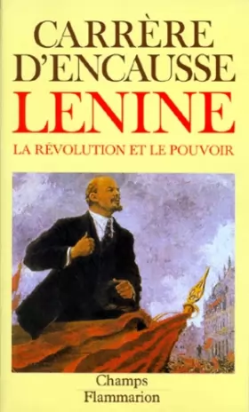 Couverture du produit · Lénine : la révolution et le pouvoir