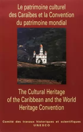 Couverture du produit · Le patrimoine culturel des Caraïbes et la convention du patrimoine mondial