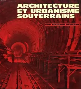 Couverture du produit · Architecture et urbanisme souterrains