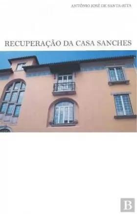 Couverture du produit · Recuperação da Casa Sanches (Portuguese Edition) [Paperback] António José de Santa-Rita
