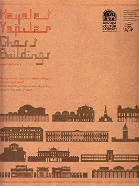 Couverture du produit · Ghost buildings. These buildings once stood in Istanbul, what if they still existed?  Hayalet yapilar. Bu yapilar bir zamanlar