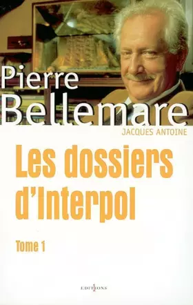 Couverture du produit · Les Dossiers d'Interpol, tome 1