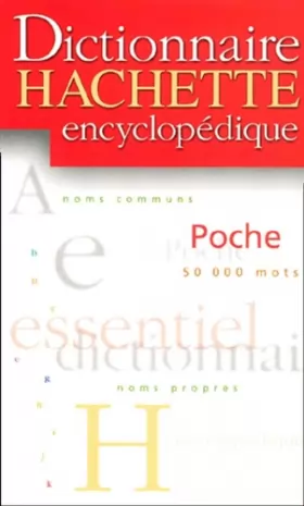 Couverture du produit · Dictionnaire Hachette encyclopédique de poche