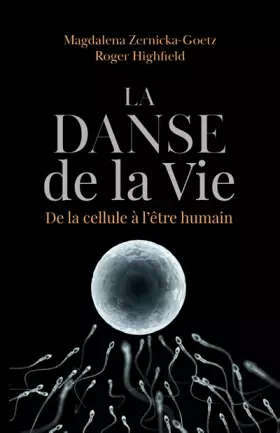 Couverture du produit · La danse de la vie - De la cellule à l'être humain: De la cellule à l'être humain